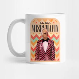 misbehavin art Mug